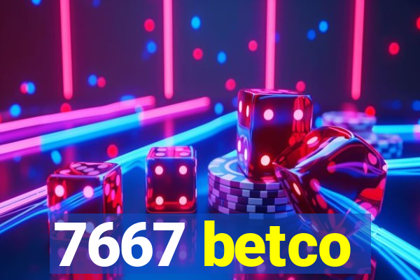 7667 betco